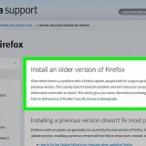 Herstel 'n ouer weergawe van die firefox-bowser
